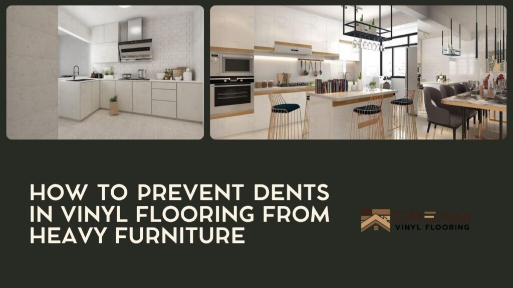 How to Prevent Dents in Vinyl Flooring from Heavy Furniture