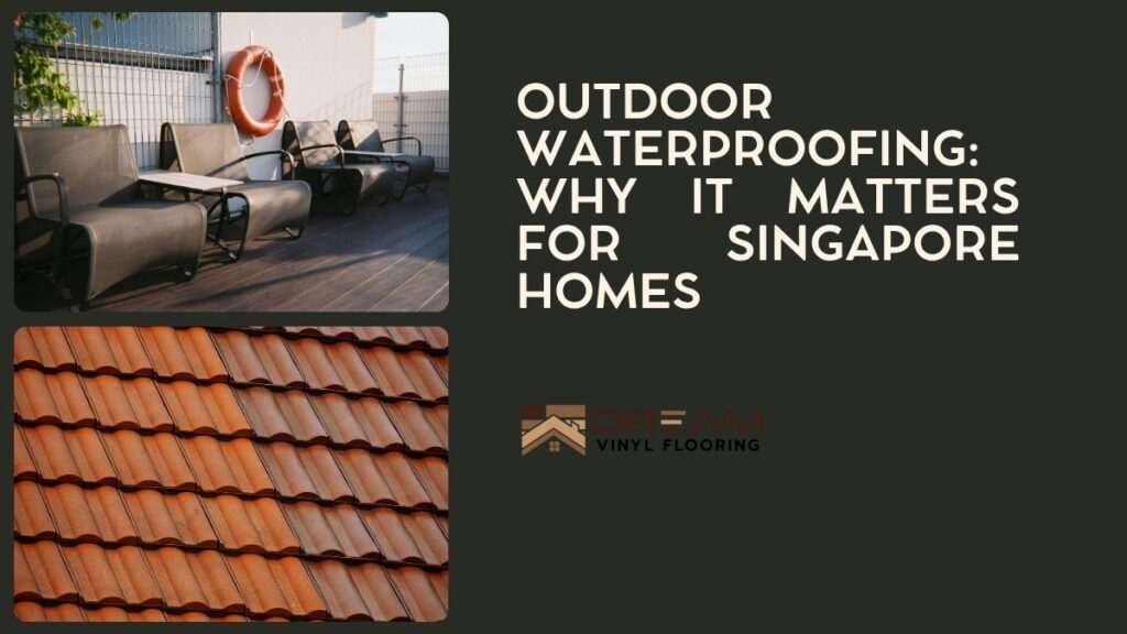 Outdoor Waterproofing Why It Matters for Singapore Homes