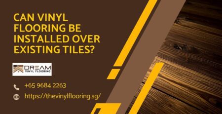 Can Vinyl Flooring Be Installed Over Existing Tiles