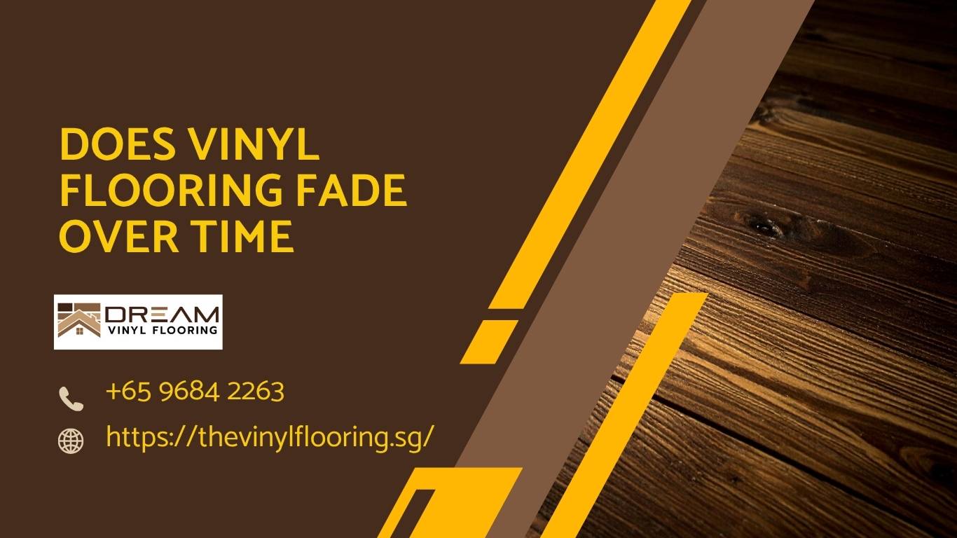 Does Vinyl Flooring Fade Over Time